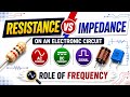 Resistance VS Impedance Explained in Hindi || By: Purendra Kumar Shakya