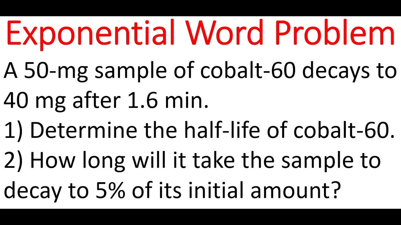 EXPONENTIAL FUNCTIONS: Half Life Of Cobalt-60 And Decay Time - YouTube