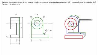 10- Desenho Técnico- Exemplo de Perspectiva Cavaleira a 45°