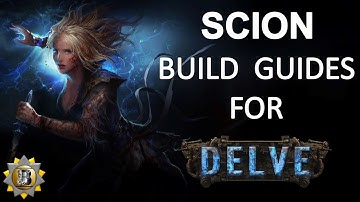 [3.4] Path of Exile - Scion Build Guides for Delve - Starter and Non Starters