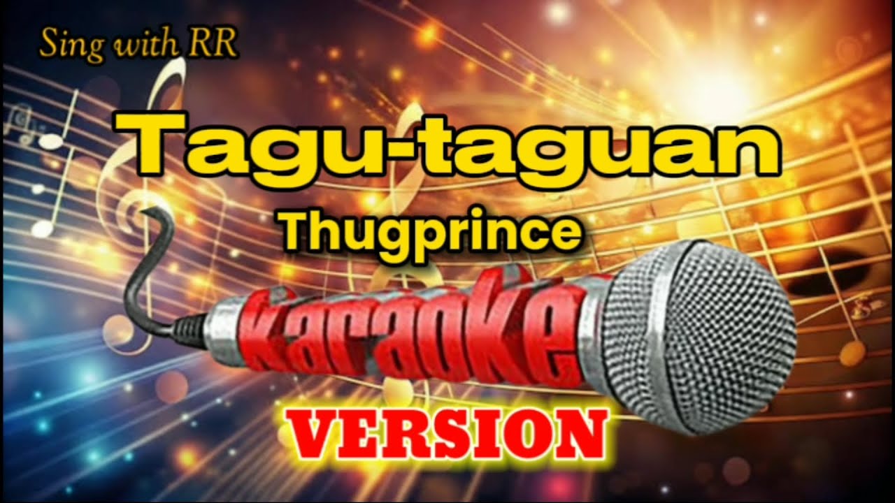 Tagu-taguan by Thugprince | KARAOKE VERSION