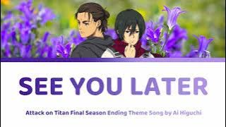 [HD] Itterasshai いってらっしゃい  See You Later Lyrics - 進撃の巨人 Attack on Titan Final Season EP | Ai Higuchi