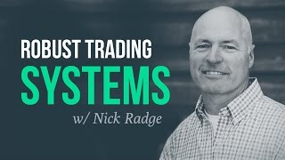 Celebrity How to develop robust trading systems | Nick Radge, The Chartist Profile