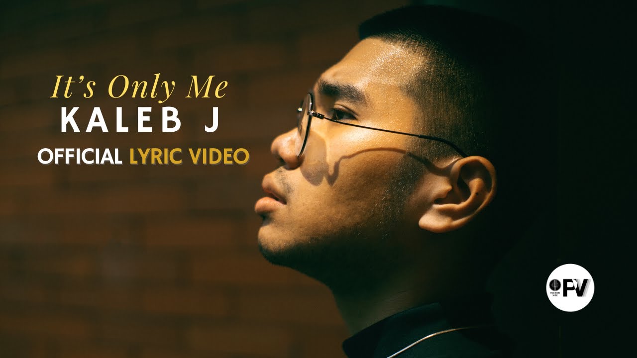 Kaleb J - It's Only Me Official Lyric Video