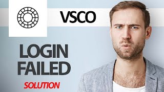 How To Fix VSCO App Login Failed | Step By Step