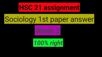 HSC assignment 2021 sociology 1st paper answer 2nd week