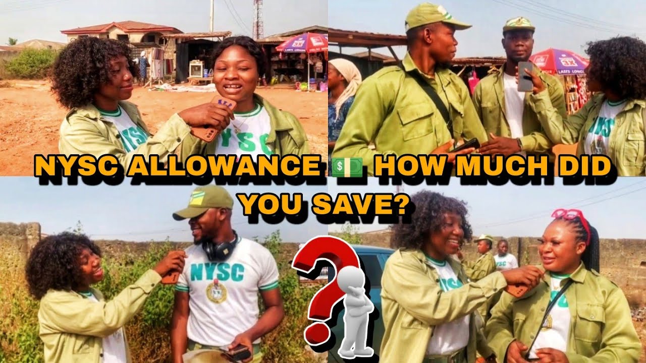 NYSC Allowance How Much Do Corps Members Really Save? Let's Find Out