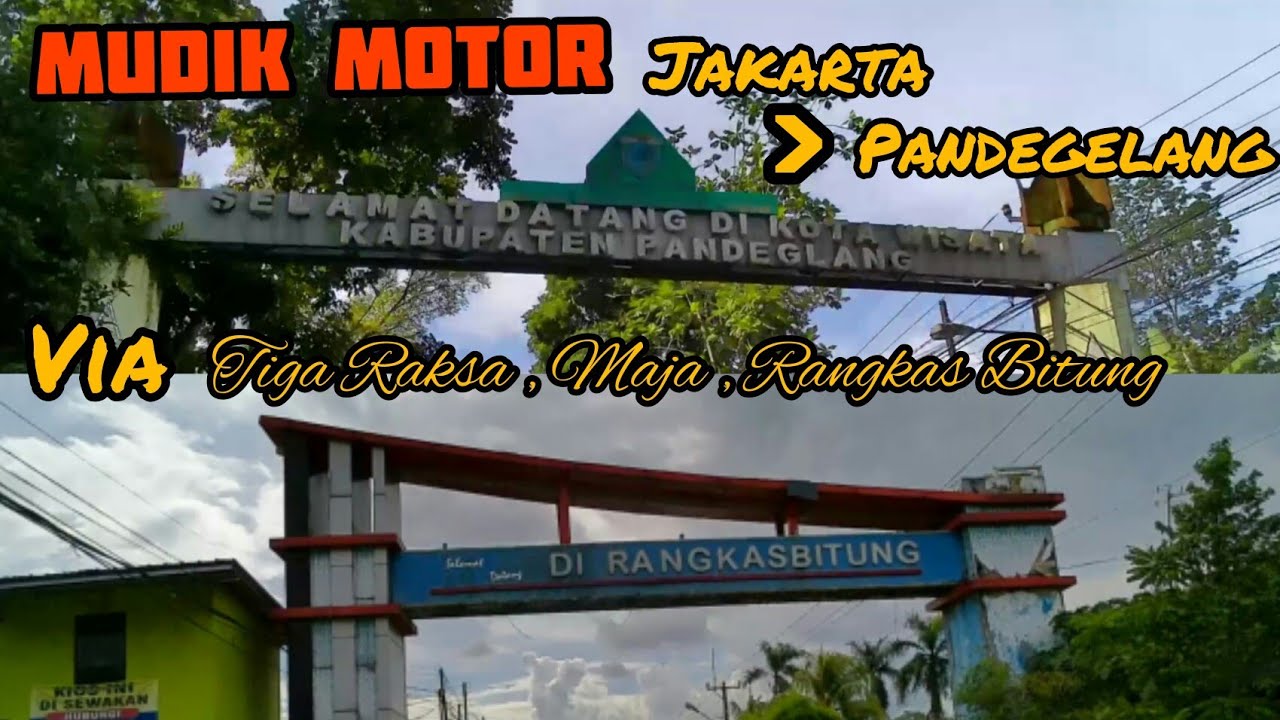 Rute Mudik  Motor Jakarta - Rangkas/Pandegelang