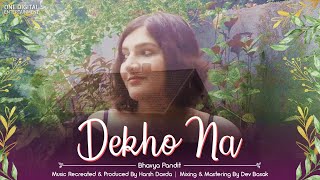 Dekho Na (Cover) - Bhavya Pandit | Harsh Davda | Fanaa