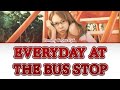 EVERYDAY AT THE BUS STOP - Tommy February6 - Color coded lyrics 歌詞 (Kan/Rom/Eng)