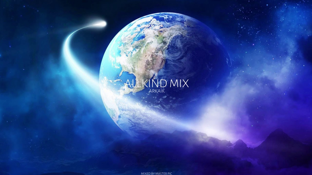 ALLKIND MIX  - ARKAÏK (MIXED BY MASTER PIC) ©