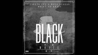 Black And White 2.0 - Yakuza Cpt x Woza Keagan Ft Brent No Krazy