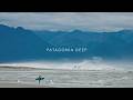 PATAGONIA DEEP | THE BEST WAVE IN PATAGONIA | SURF FILM