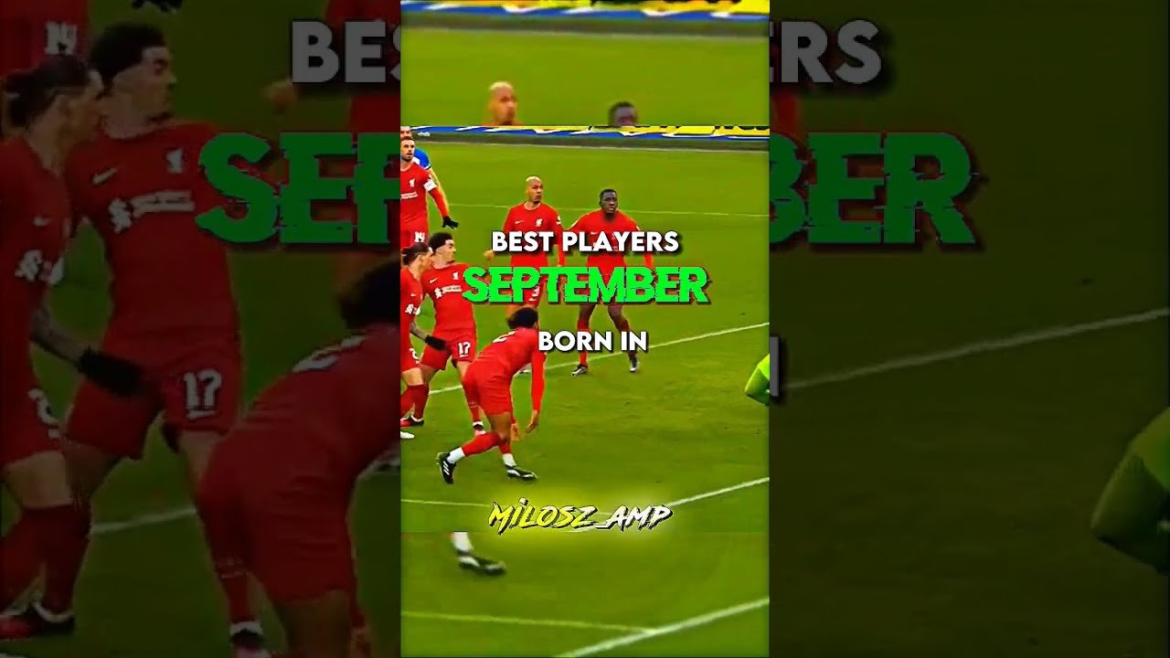Best Players Born In September 