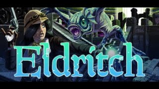 Eldritch Trailer (21 10 2013)