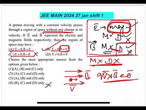 JEE MAIN 2024(27jan shift1)A proton moving with a constant velocity passesthrough a region of space 14 JEE MAIN 2024(27jan shift1)A proton moving with a constant velocity passesthrough a region of space