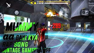 Mummy Aa Gayi Kya Rap Song Free Fire Montage Gameplay Highlight Ff shortsshort 2021