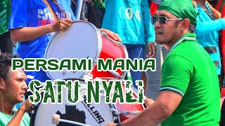 PERSAMI MANIA‼️SATU NYALI ‼️  MUSICK VIDEO