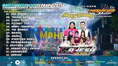 MAHESA MUSIC FULL ALBUM - HAPPY WEDDING LIVE GEDEG - MOJOKERTO #dhehan_audio