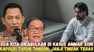 KAPOLRI LISTYO SIGIT TURUN TANGAN DEMI AMMAR ZONI⁉️ REKAMAN INI AKHIRNYA TERBONGKAR⁉️