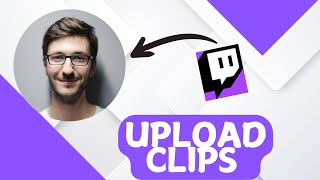 How to upload clips on Twitch mobile Full Guide