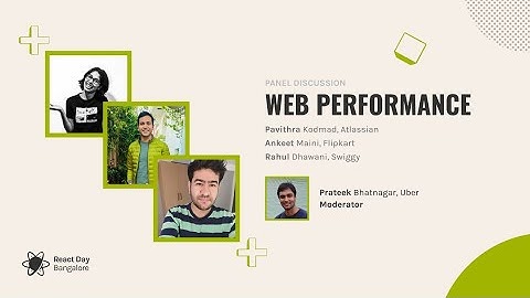 Web Performance Panel Discussion: Prateek Bhatnagar, Pavithra Kodmad, Rahul Dhawani, Ankeet Maini