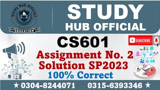 CS601 Assignment 2 Solution Spring 2023, CS601 Assignment 2 solution 2023, CS601 assig 2 solution