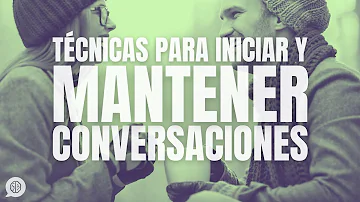 ¿Cómo hacer para que no se acabe la conversación?