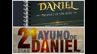 Daniel, Profeta de las Edades, Lib III, 1 -2: EL AYUNO DE 21 DÍAS EXPLICANDO EL RETRASO,StephenJones