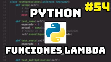 ✅ Curso de Python: Funciones Lambda en Python λ #54