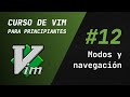 Curso de Vim y Neovim - #12 Modos básicos y navegación
