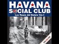 Havana social club  serie cuba libre  los reyes del bolero vol 1