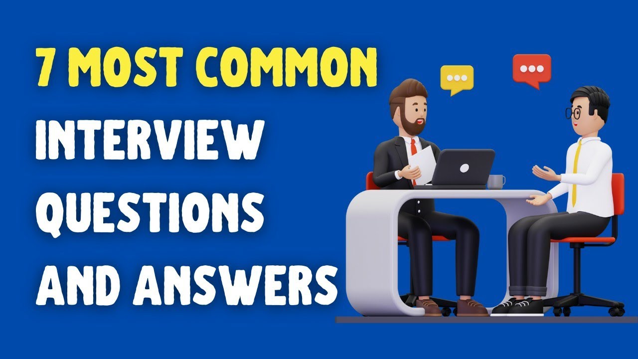 7 Most Common Interview Questions And Answers - YouTube
