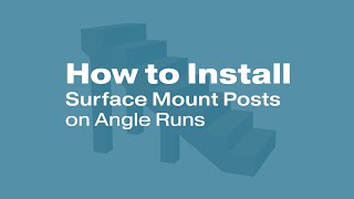 How To Install Surface Mount Posts On Stairs Angle Runs