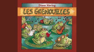 Video thumbnail of "Steve Waring - Les Grenouilles"