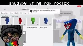 shuaiby if he had roblox