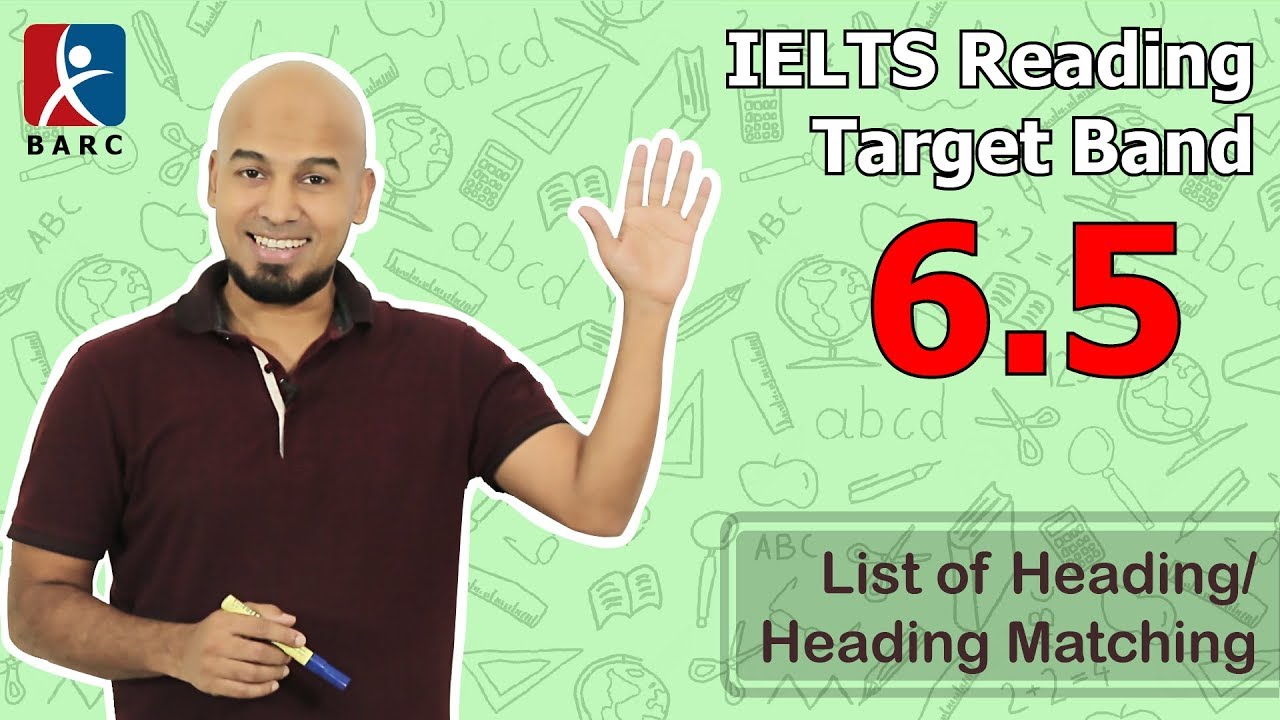IELTS Reading for Target band 6.5 List of Heading Best way to