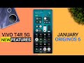 Vivo T4R OriginOS 6 January Update Review | New Features | T4r New Update Android 16