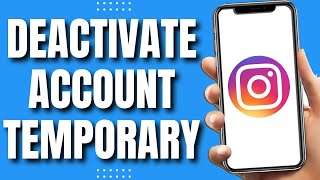 How To Temporarily Deactivate Instagram Account Without Waiting a Week (2023)