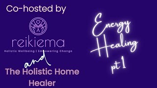 Energy Workers Talk Shop: Energy Healing Pt 1
