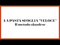 La pasta sfoglia "veloce": il metodo olandese