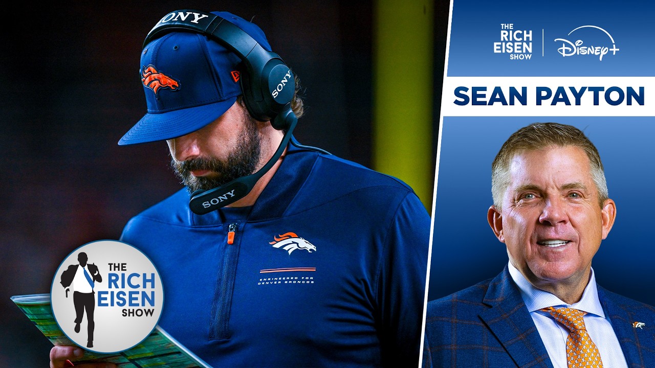 Broncos HC Sean Payton on Denver’s Penchant for Starting Games Slow on Offense | The Rich Eisen Show