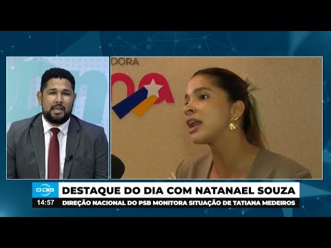 Direção Nacional do PSB monitora situação da Vereadora Tatiana Medeiros 03 04 2025
