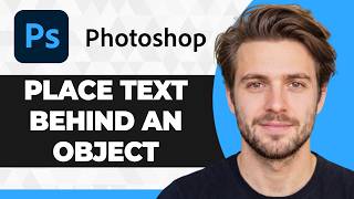 How to Place Text Behind an Object in Photoshop (2026 Guide) News
