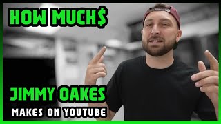 How Much Jimmy Oakes Get paid From YouTube | Wealth