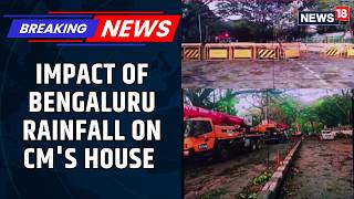 Bengaluru Rainfall Also Affected The Roads Near Karnataka CM Siddaramaiah's Residence | News18