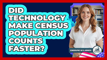 Did Technology Make Census Population Counts Faster?