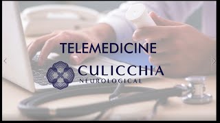 Telemedicine Appointments at Culicchia Neuro and CNC Hearing and Balance Center