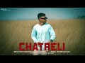 Kaley bhai  chatreli official music 2023  prod by sedivi 