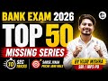 Top 50 Missing Number Series for Bank Exams 2026 | Number Series Tricks by Vijay Mishra